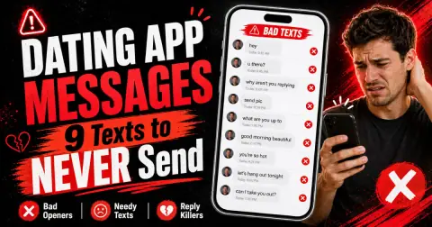 Phone screen with examples of bad dating app messages to avoid sending